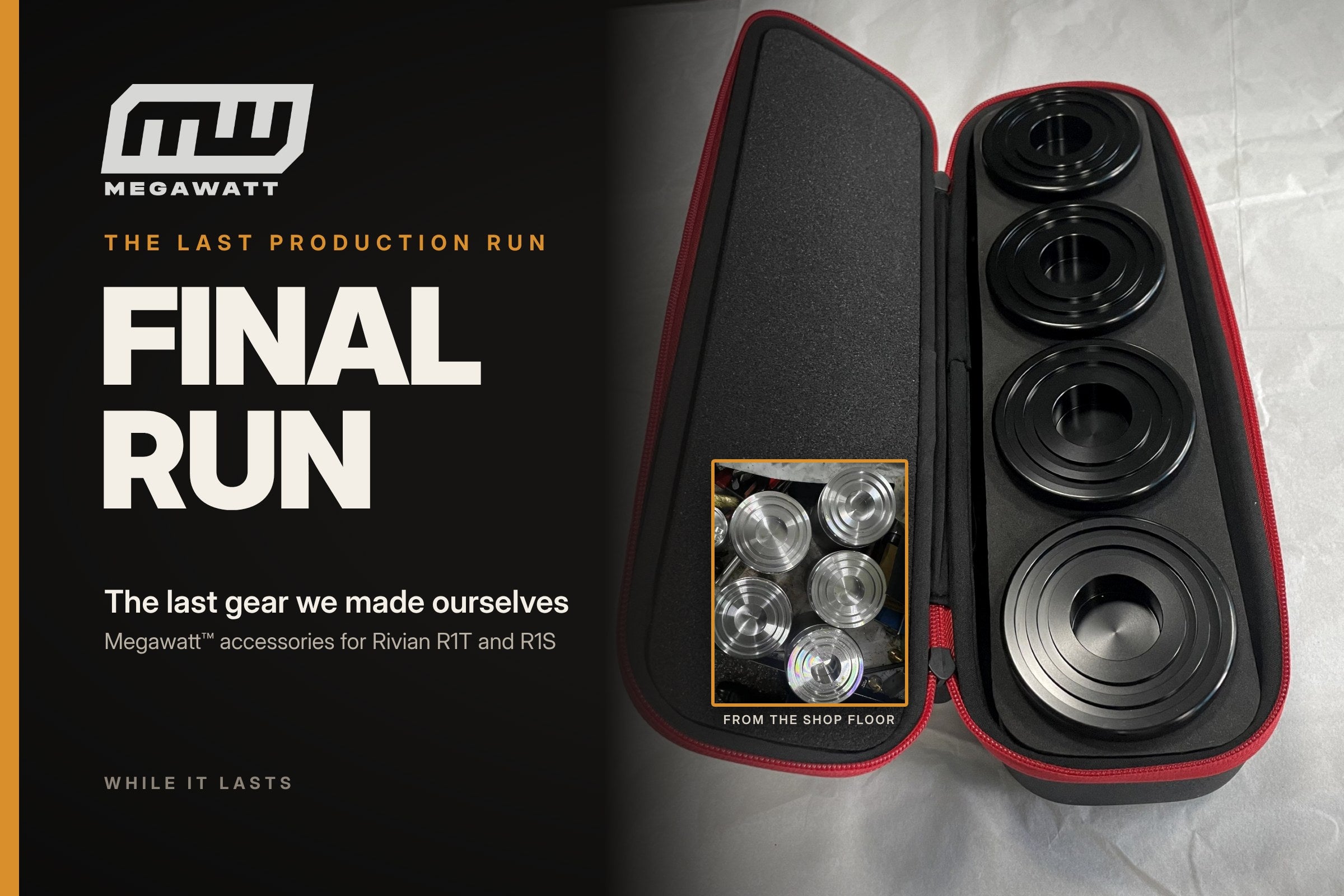 Megawatt™ Final Run